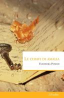 Le chiavi di Amalia di Eleonora Pennisi edito da L'Erudita