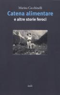 Catena alimentare e altre storie feroci di Marina Cecchinelli edito da Italic