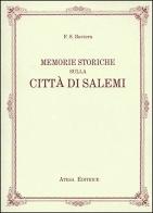 Memorie storiche della città di Salemi (rist. anast. Palermo, 1846) di F. S. Baviera edito da Atesa