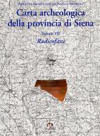 Carta archeologica della provincia di Siena vol.7 di Lucia Botarelli edito da NIE