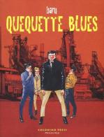 Quequette blues di Baru edito da Coconino Press