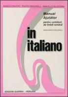 In italiano. Supplemento in rumeno di Angelo Chiuchiù, Fausto Minciarelli, Marcello Silvestrini edito da Guerra Edizioni