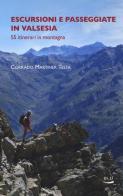 Escursioni e passeggiate in Valsesia di Corrado Martiner Testa edito da Blu Edizioni