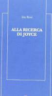 Alla ricerca di Joyce di Ida Boni edito da Ares