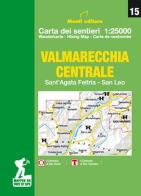 Valmarecchia centrale. Sant'Agata Feltria, San Leo, San Marino di Raffaele Monti edito da Monti Raffaele
