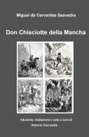 Don Chisciotte della Mancha. Ediz. ridotta di Miguel de Cervantes edito da ilmiolibro self publishing