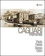 Cagliari memories di Paolo Fadda, Sergio Orani edito da Arkadia