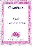 Suite. Les amants di Daniele Garella edito da Stella Mattutina