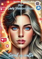 Caos meraviglioso. Social vs realtà di Davide Esposito edito da Youcanprint