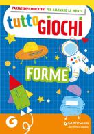 Tuttogiochi. Forme edito da Giunti Scuola