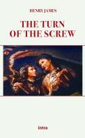 The turn of the screw di Henry James edito da Intra