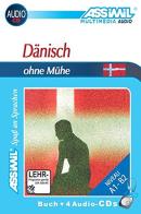 Danisch ohne Muhe. Con 4 CD Audio di Jean-François Battail, Karl-Ejby Poulsen edito da Assimil Italia