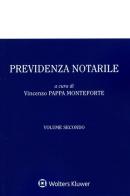 Previdenza notarile vol. 2 di Vincenzo Pappa Monteforte edito da CEDAM