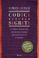 Codici & segreti di Simon Singh edito da Rizzoli