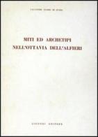 Miti e archetipi nell'Ottavia dell'Alfieri di Salvatore F. Di Zenzo edito da Liguori