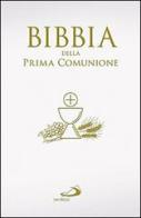 La Bibbia della Prima Comunione edito da San Paolo Edizioni