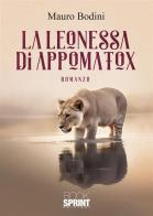 La leonessa di Appomatox di Mauro Bodini edito da Booksprint