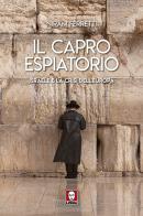 Il capro espiatorio. Israele e la crisi dell'Europa di Niram Ferretti edito da Lindau