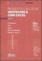 Progetti e calcoli di geotecnica con Excel. Con CD-ROM vol.1 di Marco Mancina, Roberto Nori, Pia Iasello edito da DEI