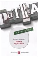 Patria 1978-2010 di Enrico Deaglio edito da Il Saggiatore