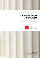 In continuo viaggio. Verso una scuola inclusiva di qualità di Marianna Piccioli edito da Erickson