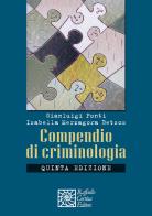Compendio di criminologia di Gianluigi Ponti, Isabella Merzagora Betsos edito da Raffaello Cortina Editore