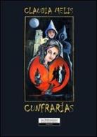 Cunfrarìas di Claudia Melis edito da La Riflessione