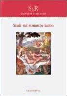 Studi sul romanzo latino di Giovanni Garbugino edito da Edizioni dell'Orso