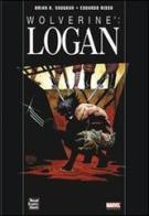 Logan. Wolverine di Brian K. Vaughan, Eduardo Risso edito da Panini Comics