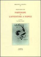 Partenope o l'avventura a Napoli di Felix Hartlaub edito da La Scuola di Pitagora