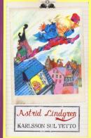 Karlsson sul tetto. Ediz. illustrata di Astrid Lindgren edito da Salani