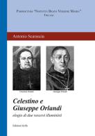 Celestino e Giuseppe Orlandi. Elogio di due vescovi illuministi di Antonio Scarascia edito da Grifo (Cavallino)