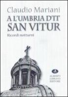 A l'Umbria dit San Vitur di Claudio Mariani edito da Alberti