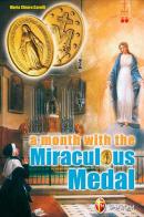 A month with the miraculous medal di M. Chiara Carulli edito da Editrice Shalom