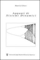 Appunti di sistemi dinamici di Mauro Lo Schiavo edito da Università La Sapienza