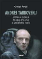 Andrej Tarkovskij di Giorgio Penzo edito da Falsopiano