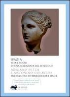 Ipazia. Vita e sogni di una scienziata del IV secolo di Adriano Petta, Antonino Colavito edito da La Lepre Edizioni