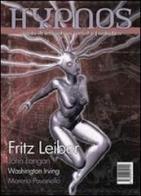 Hypnos. Rivista di letteratura weird e fantastica vol.3 di Fritz Leiber, John Langan, Washington Irving edito da Hypnos
