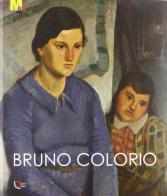 Bruno Colorio 1911-1997 edito da Temi