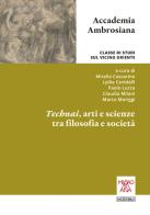 Technai, arti e scienze tra filosofia e società edito da Moebius