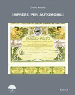 Imprese per automobili. Ediz. italiana, francese e inglese di Cristina Rossello edito da Scalpendi