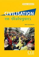Civilisation en dialogues. A1-A2. Per le Scuole superiori. Con CD-Audio di Odile Grand-Clément edito da CLE International