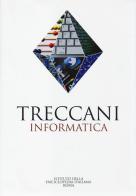 Treccani. Informatica edito da Treccani