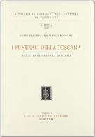 I minerali della Toscana di Guido Carobbi, Francesco Rodolico edito da Olschki
