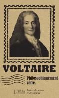 Philosophiquement vôtre. Lettres de raison et de sagacité di Voltaire edito da L'orma