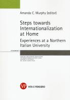 Steps towards internationalization at home. Experience at a Norhern italian university edito da Vita e Pensiero