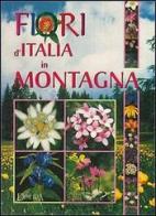 Fiori d'Italia in montagna edito da Demetra