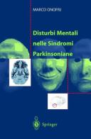 Disturbi mentali nelle sindromi parkinsoniane di Marco Onofrj edito da Springer Verlag