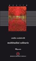 Moltitudini solitarie di Emilio Scalabrelli edito da Ibiskos Editrice Risolo