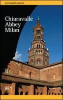 Chiaravalle abbey Milan di Laura Facchin edito da SAGEP